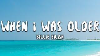 Billie Eilish - when I was older (lyrics)