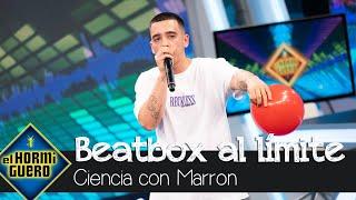 Marron lleva el beatbox al límite: ¿cómo sonará inspirando diversos gases? - El Hormiguero