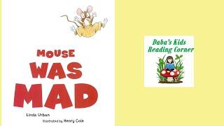 MOUSE WAS MAD by Linda Urban (Kids Book Read Aloud)