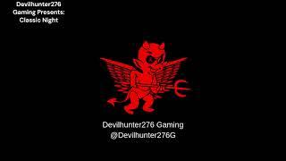 Classic Night-Devilhunter276 Gaming