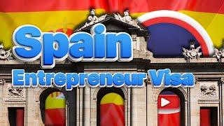 How to Start your business in Spain & get residency? Spain Entrepreneur Visa