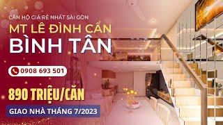 Nhà Mẫu Căn Hộ Chung Cư Gác Lửng Giá Rẻ Nhất Quận Bình Tân 2023 | Nhận Nhà Quý IV/2023