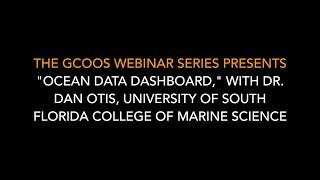 GCOOS Webinar Series: "Ocean Data Dashboard"