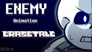 || ENEMY  / Undertale Animation meme / ERASETALE ||