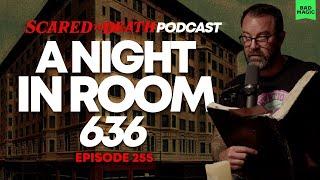 Scared to Death | A Night In Room 636