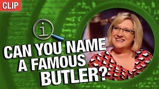 Can You Name A Famous Butler? | QI