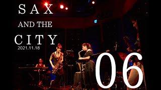 【M06. Just the two of us 】UkoSaxy 15th 『SAX AND THE CITY』 at JZ Brat / 2021.11.18 / Saxophone / ライブ