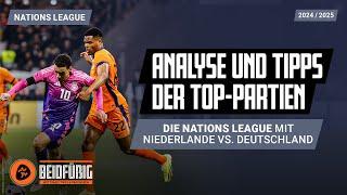 Nations League Tipps  2. Spieltag | "Beidfüßig - Prognose" | mit Holland vs. Deutschland und mehr