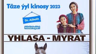 Yhlasa - Myrat |Turkmenfilm| Taze yyl kino