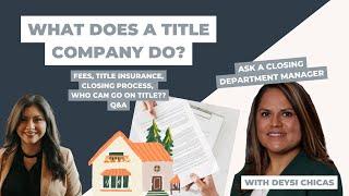 What does a title company do? ⎮ Title company closing process, title insurance, fees, and more