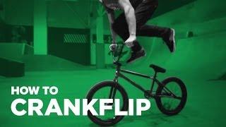 Как сделать крэнкфлип на BMX (How To Crankflip BMX)