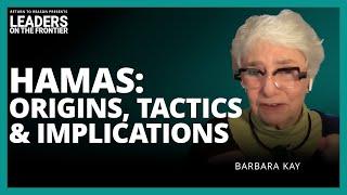 Understanding Hamas | Barbara Kay | David Leis | Leaders on the Frontier | Full Episode