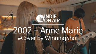 2002 - Anne Marie (Cover by WinningShot) | 라이브 | 밴드 커버 | 인디밴드 | 커버곡 | 온에어 COVER