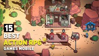 Top 15 Best ACTION RPG Games Android / iOS | 2023 & Beyond