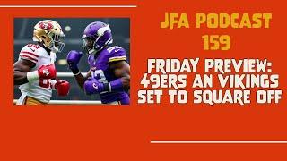 JFA Podcast 159: 49ers and Vikings set to square off