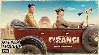 Firangi | Official Trailer | Kapil Sharma | Ishita Dutta | Monica Gill | Rajiev Dhingra