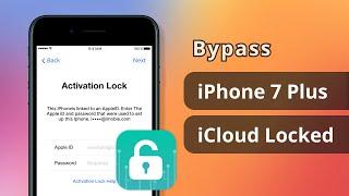 [100% Success] How to Permanent Bypass iPhone 7 Plus iCloud Locked | Remove iCloud from iPhone