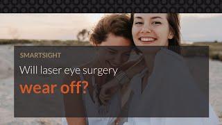 How long does laser eye surgery last?