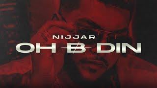 @Nijjar - Oh B Din (Official Video) ​⁠| Music by @deepjanduofficial | #punjabi Song