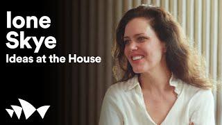 Ione Skye talks fame, feminism and relationships with Edwina Throsby  | Ideas at the House