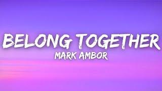 Mark Ambor - Belong Together (Lyrics)