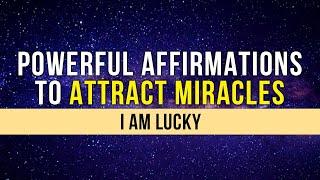 Affirmations To Attract Miracles | Manifest Miracles | Positive Morning Affirmations