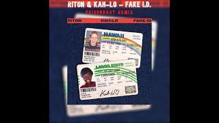 @ritontime and @Kah-Lo - Fake I.D.(Poisondart Remix)