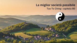 La felice società taoista. Taoisti della domenica- TTC cap. 80