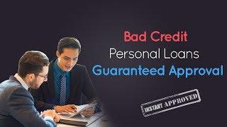 Bad Credit Personal Loans Guaranteed Approval Direct Lenders