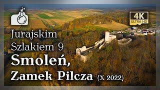 SMOLEŃ i Zamek Pilcza z drona w 4K [  Jurajskim Szlakiem 9 ], 2022