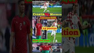 Croatia vs Morocco 3rd postion fifa World Cup 2022 live score #football #fifalivescore subscribe