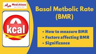 Basal Metabolic Rate (BMR) I Factors affecting BMR I Biochemistry I Mediklaas