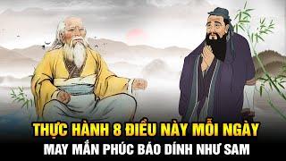 Cổ nhân giảng: Chỉ cần chăm chỉ làm 8 điều này mỗi ngày Vận may Phúc báo sẽ dính chặt bạn như Sam