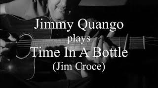 "Time In A Bottle" (Jim Croce) fingerstyle guitar cover by Jimmy Quango