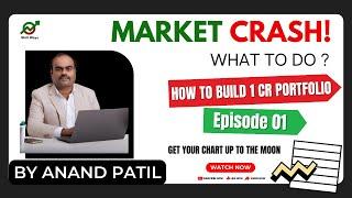 SHOCKING Market Crash Secrets Revealed by Anand Patil