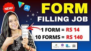  FORM FILLING JOB  Gpay, Phonepe, Amazon | 100% Free | Work From Home | New Earning App