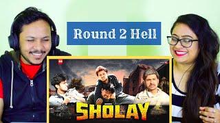 SHOLAY | REACTION |Round2hell | R2h | by Mr. & Mrs. Pandit