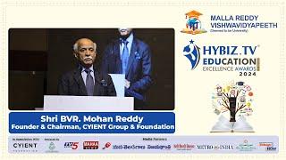 BVR Mohan Reddy-Founder & Chairman,CYIENT Group | Hybiz Education Awards 2024