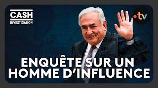 DSK: Investigation into a Man of Influence - Cash Investigation