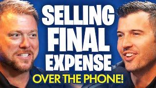 How To Sell Final Expense Insurance Over The Phone! (Cody Askins & Ryan Vallett)