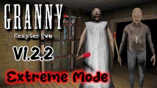 Granny Chapter Two V1.2.2 - Door Escape In Extreme Mode