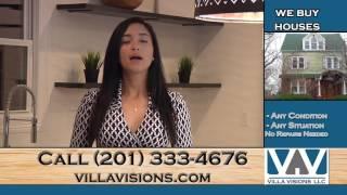 We Buy Houses, Sell Your Home Fast! VIllaVisions - New Jersey NJ