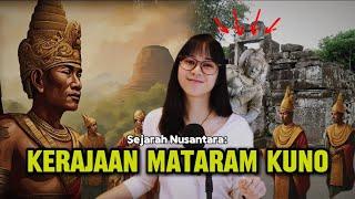 Ada kerajaan di Indonesia yang sering pindah-pindah?! Sejarah Nusantara: Mataram Kuno (Medang)