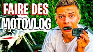 COMMENT FAIRE DES MOTOVLOG (conseils secret..)