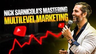 How Nick Sarnicola Became the Master of Multilevel Marketing