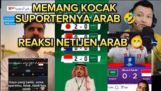 REAKSI NETIJEN ARAB & MEDIA ARAB SETELAH DIBANTAI 2-0 OLEH TIMNAS INDONESIA