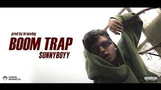 SUNNYBOYY - BOOM TRAP | OFFICIAL MUSIC VIDEO | PROD.BY BRANVING | RAP 2024