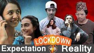 LockDown:Expectation Vs Reality|Risingstar Nepal