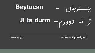 beytocan - ji te durim (بێتۆجان - ژ تە دوورم )