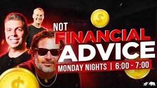 Not Financial Advice - Place Your Trades #2